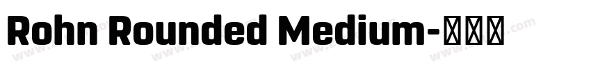 Rohn Rounded Medium字体转换